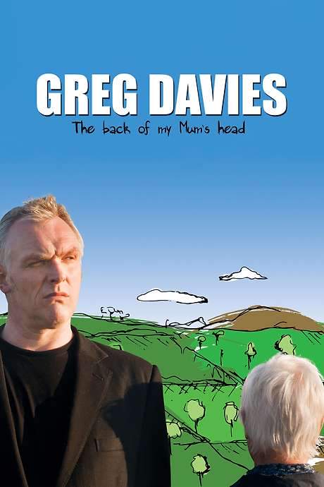 Greg Davies: The Back of My Mum’s Head